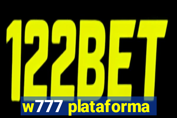 w777 plataforma